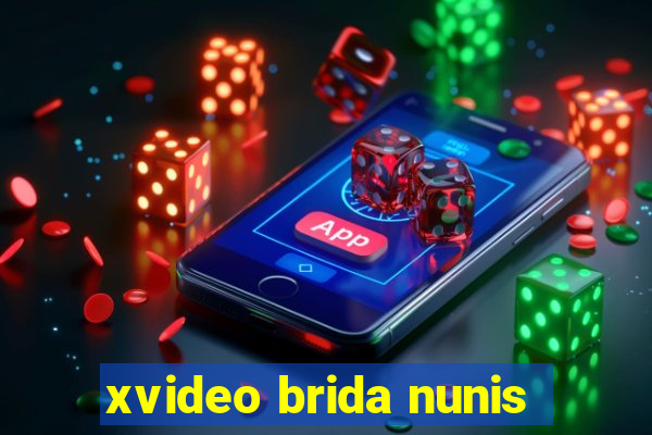 xvideo brida nunis